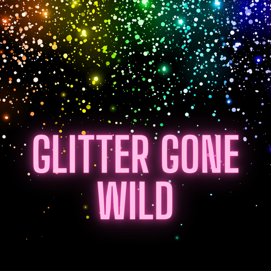 Glitter Gone Wild (Mystery Mixes)